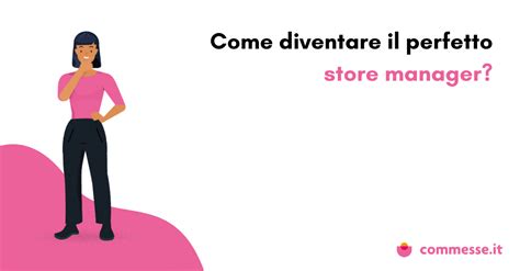 store manager stipendio netto - Come diventare store manager, cosa fa e quanto .